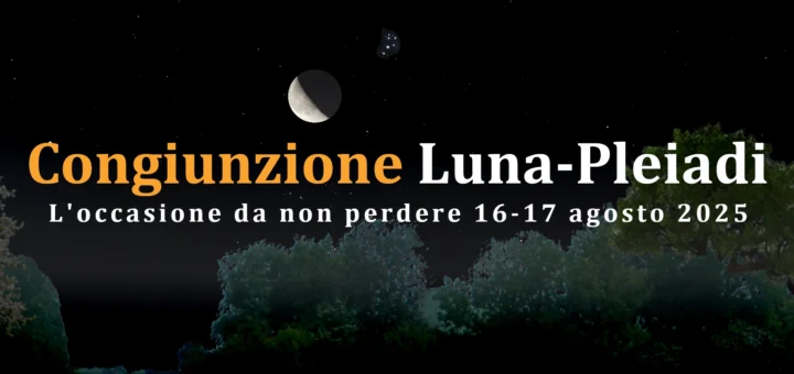 Congiunzione Luna Pleiadi agosto 2025