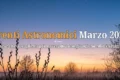 Eventi astronomici di marzo 2026: il mese che annuncia l'arrivo della primavera
