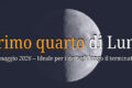 Primo quarto di Luna del 23 maggio 2026 – Come, dove e quando osservare